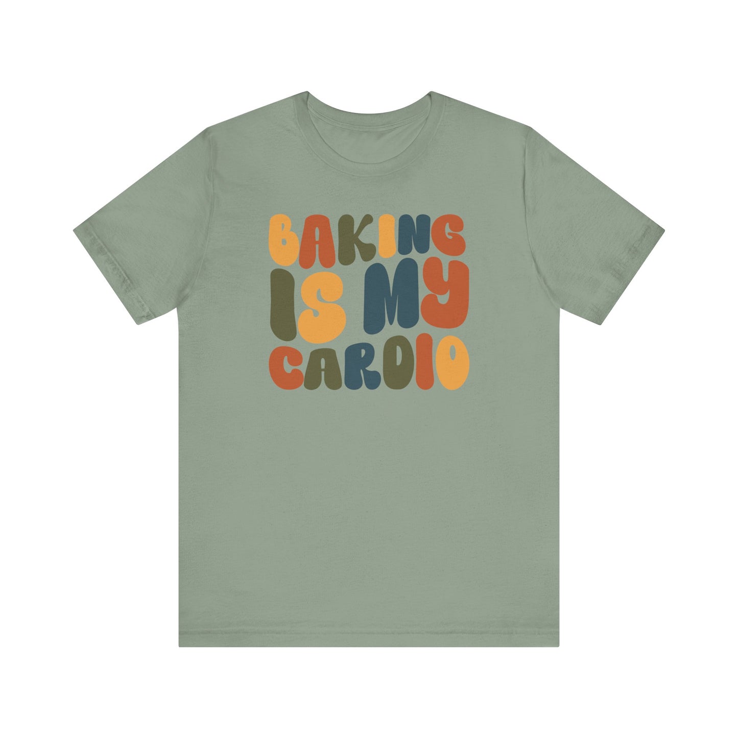 Baking is my Cardio - Thanksgiving Short Sleeve Tee