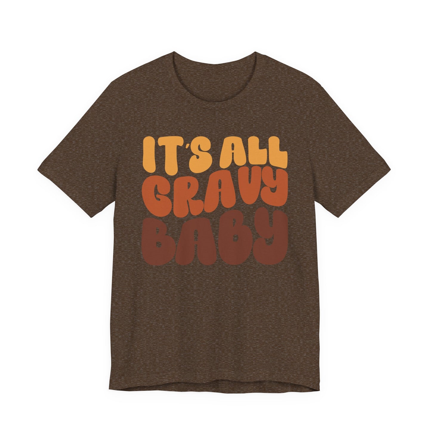 It's All Gravy - Thanksgiving Short Sleeve Tee