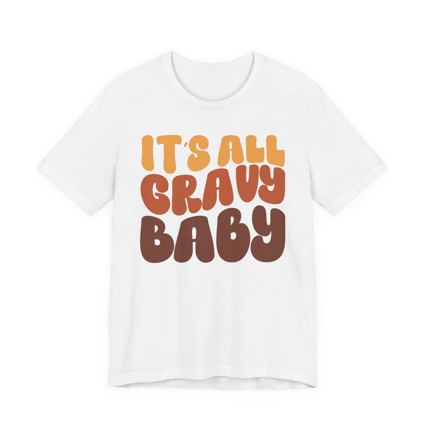 It's All Gravy - Thanksgiving Short Sleeve Tee