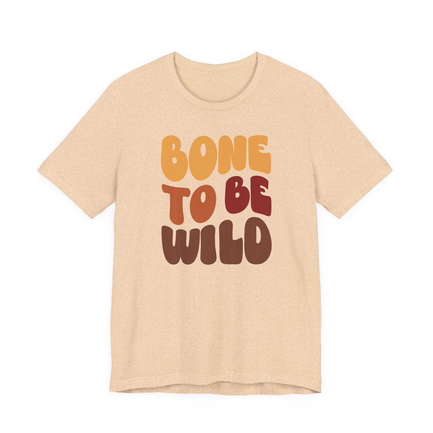 Bone to be Wild - Thanksgiving Short Sleeve Tee