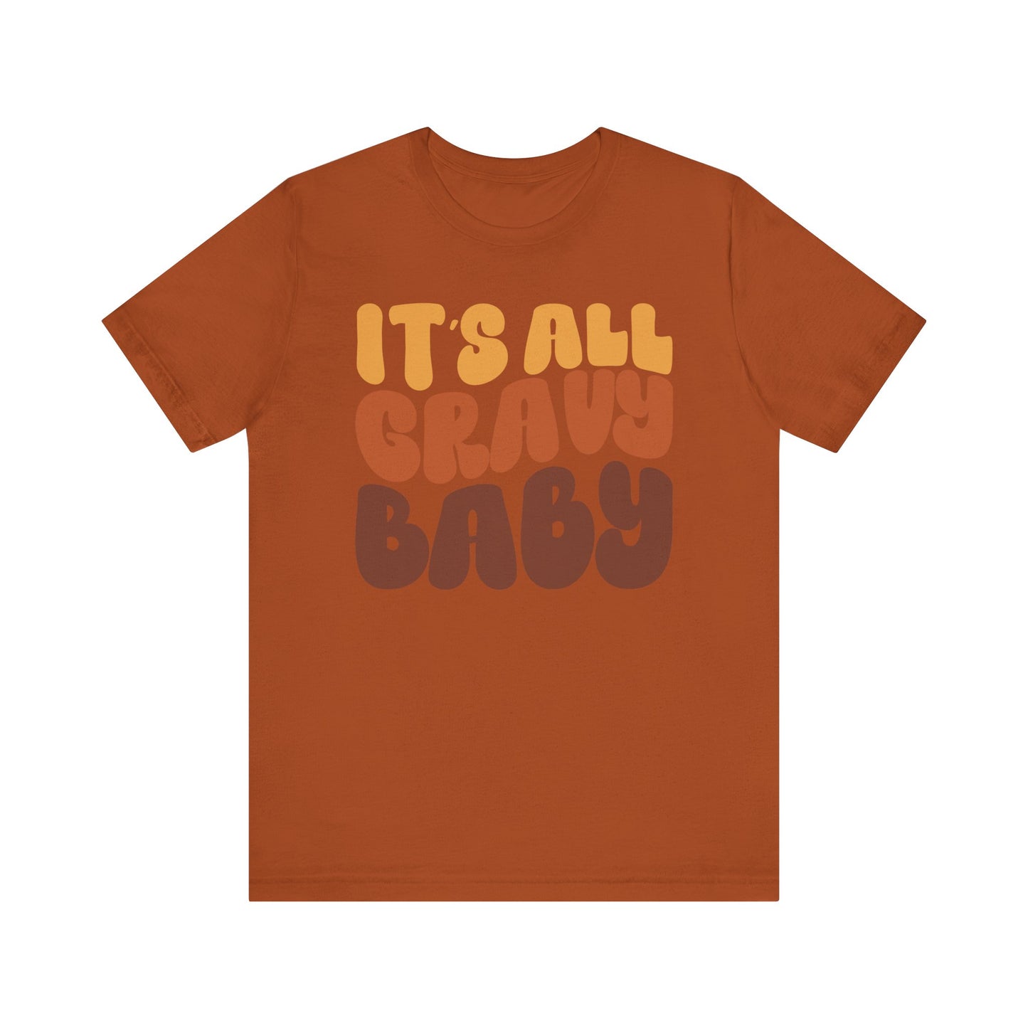 It's All Gravy - Thanksgiving Short Sleeve Tee