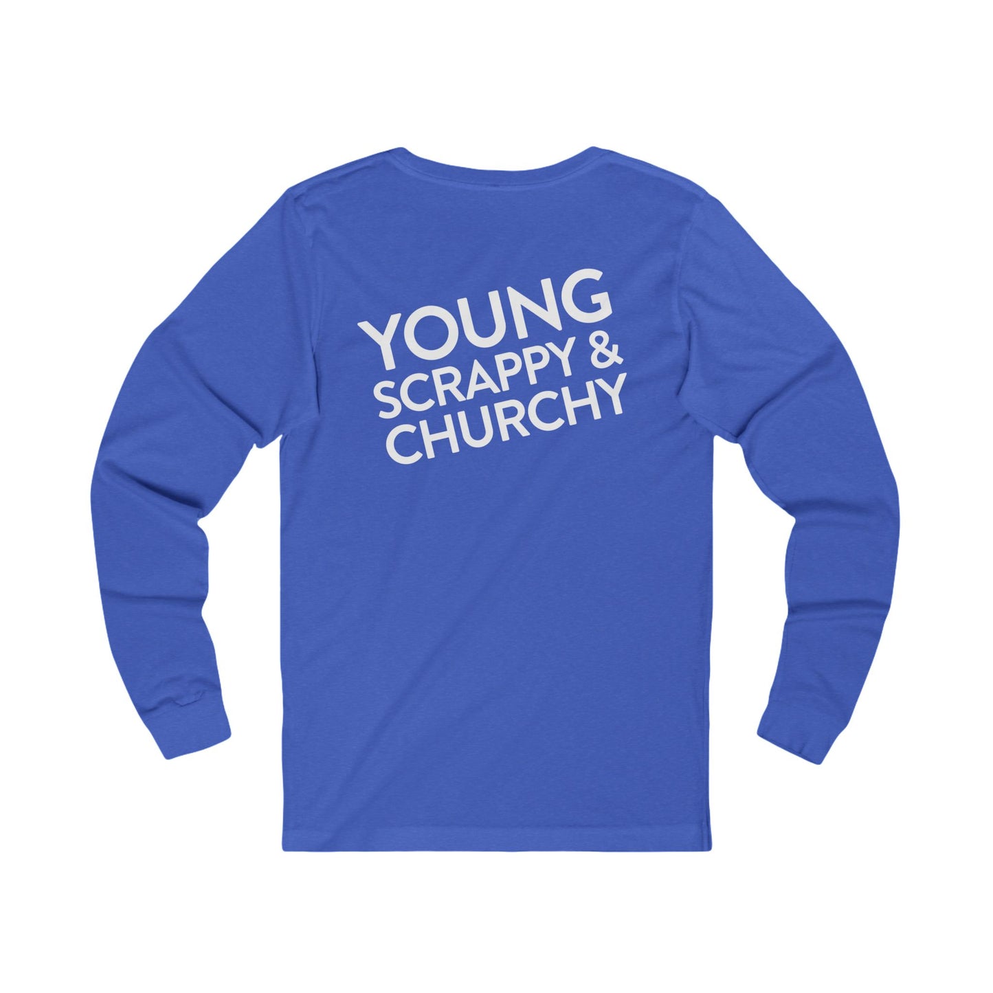 Young, Scrappy, and Churchy Long Sleeved Tee for Community UMC of Krum - Unisex Jersey Long Sleeve