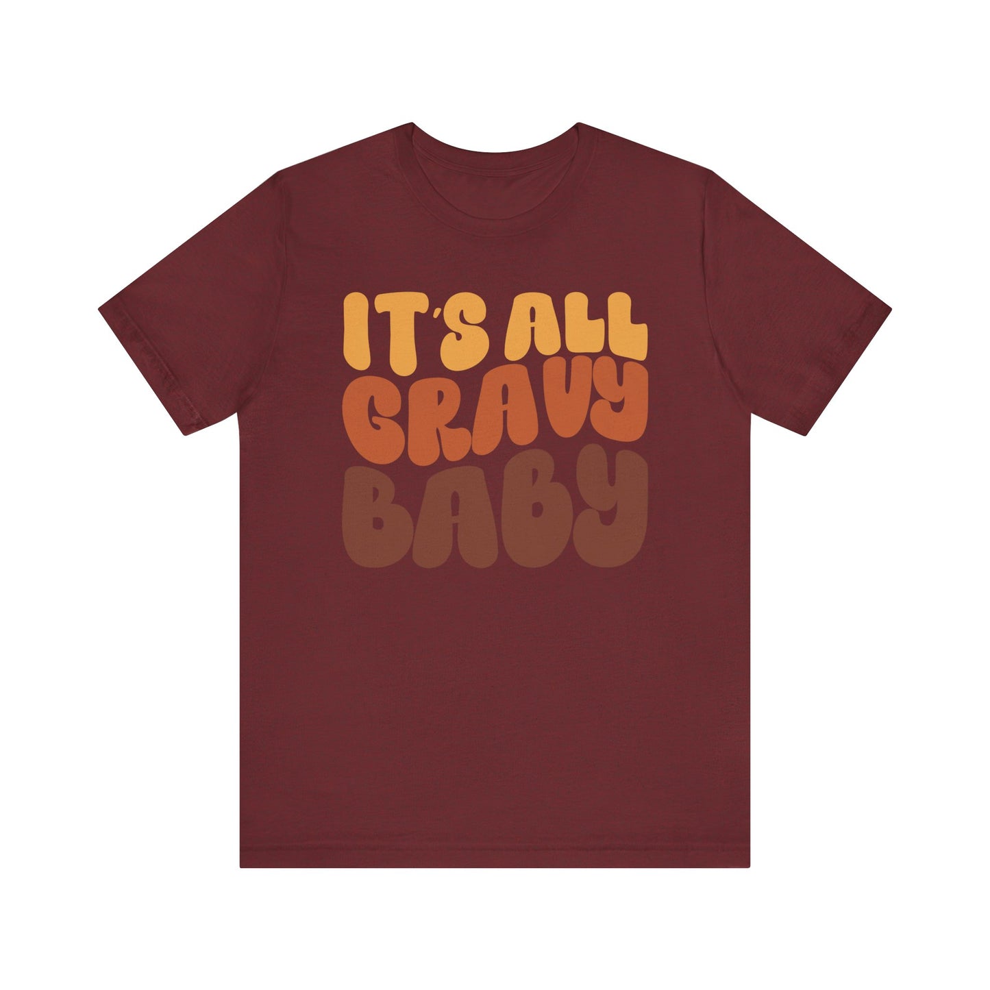 It's All Gravy - Thanksgiving Short Sleeve Tee
