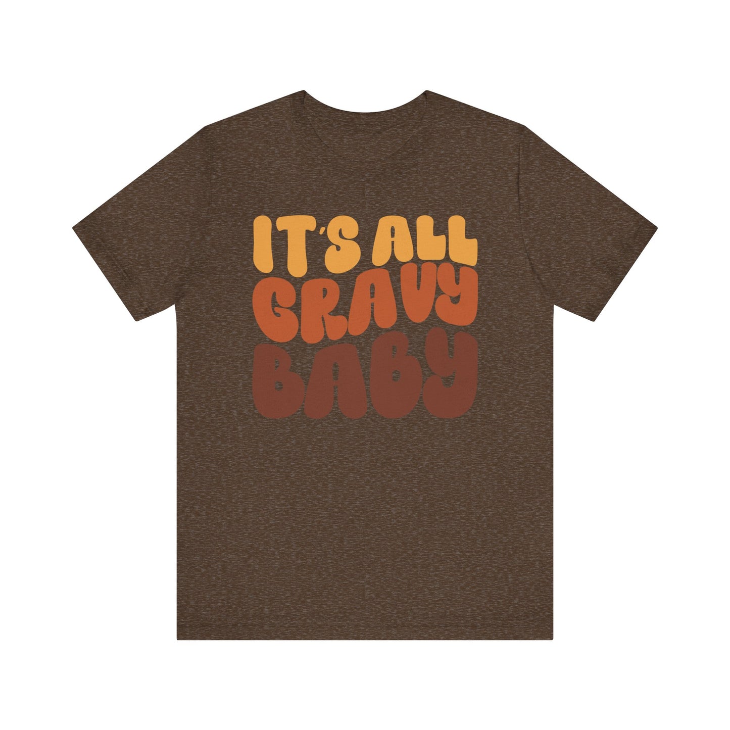 It's All Gravy - Thanksgiving Short Sleeve Tee