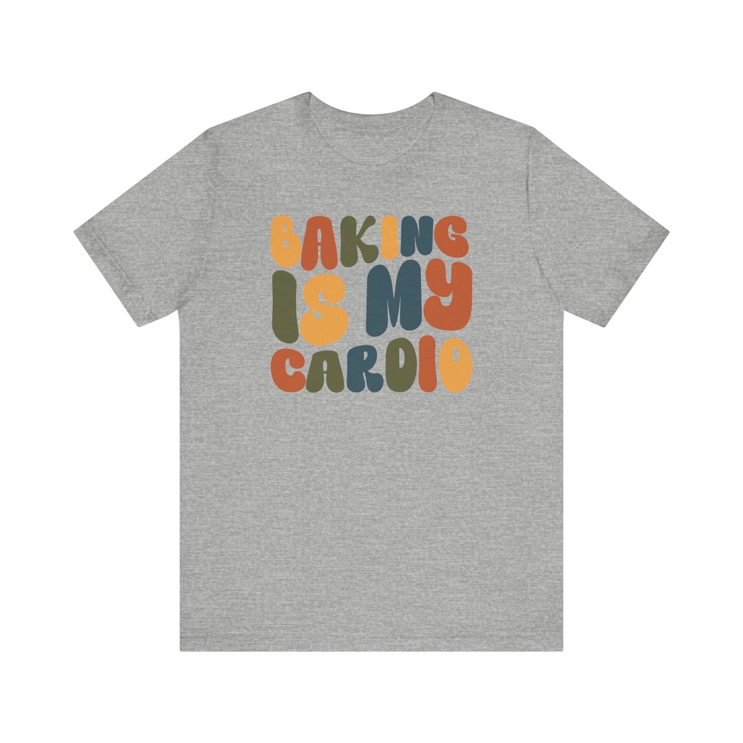 Baking is my Cardio - Thanksgiving Short Sleeve Tee