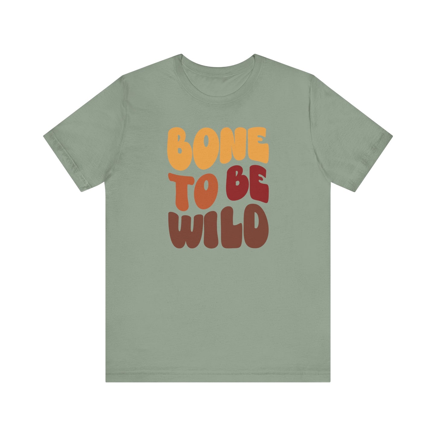 Bone to be Wild - Thanksgiving Short Sleeve Tee