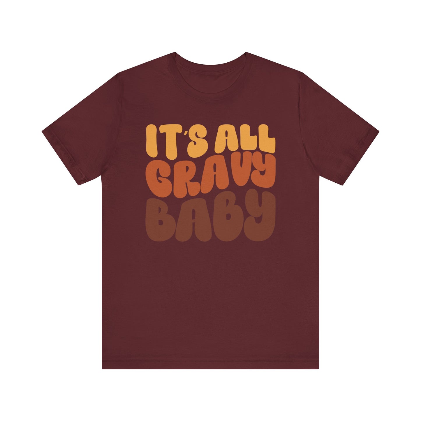 It's All Gravy - Thanksgiving Short Sleeve Tee