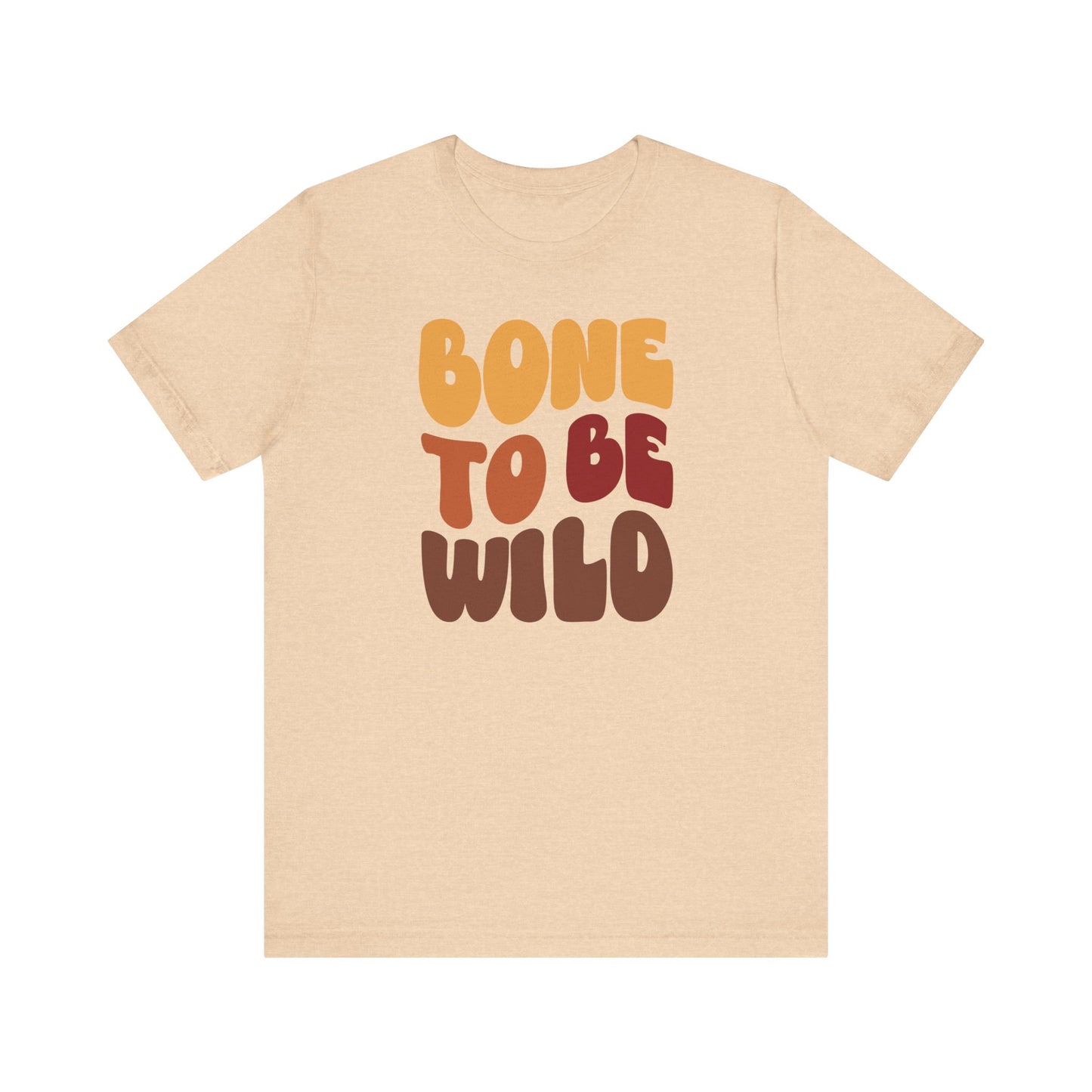 Bone to be Wild - Thanksgiving Short Sleeve Tee