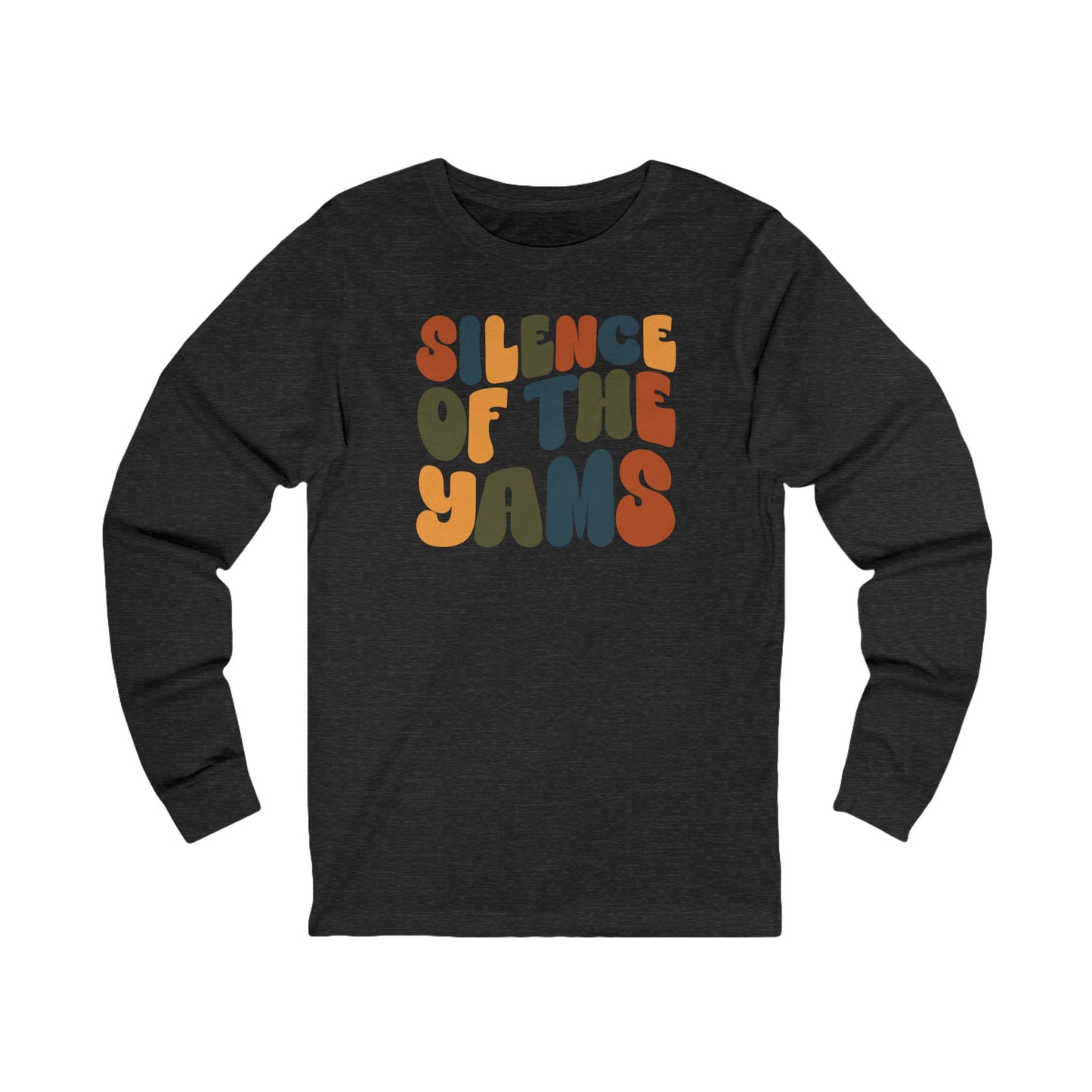 Silence of the Yams - Thanksgiving Long Sleeve Tee