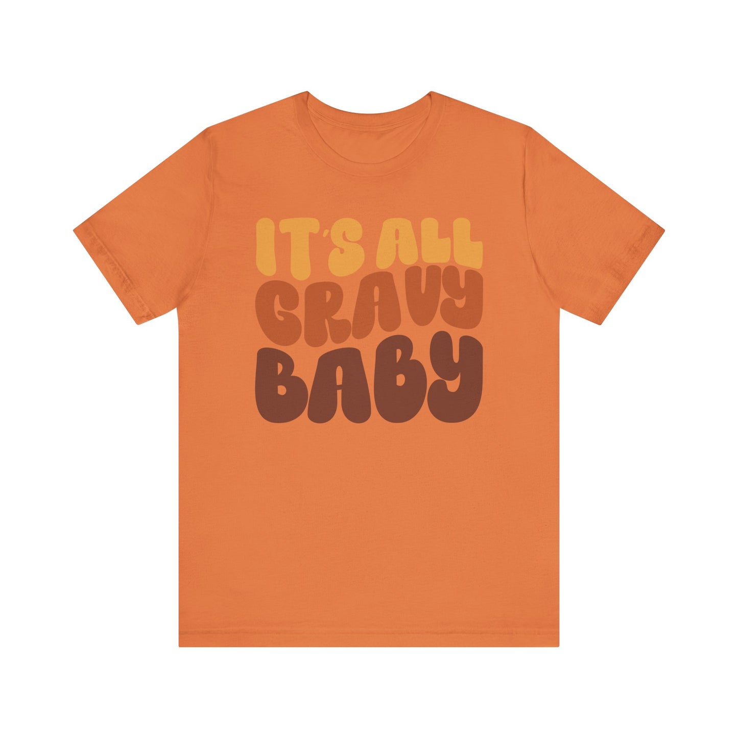It's All Gravy - Thanksgiving Short Sleeve Tee