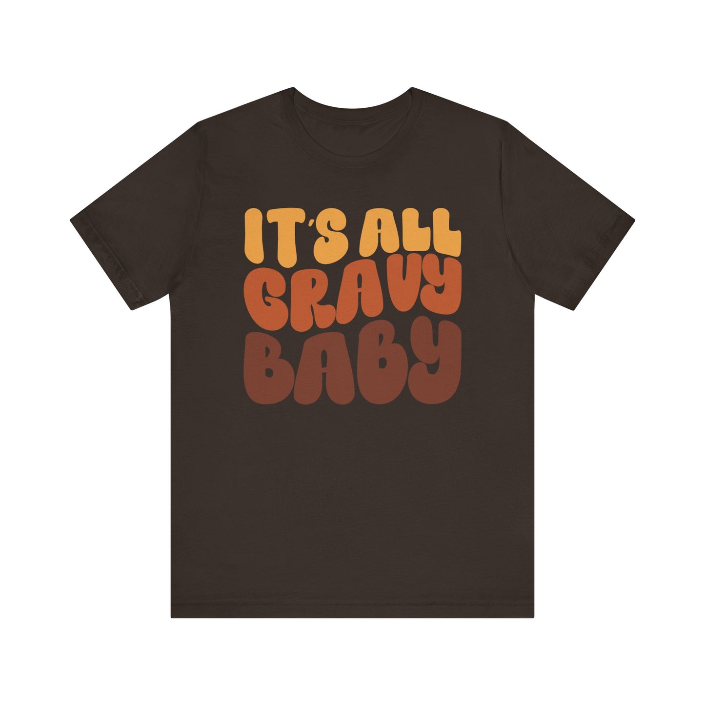 It's All Gravy - Thanksgiving Short Sleeve Tee