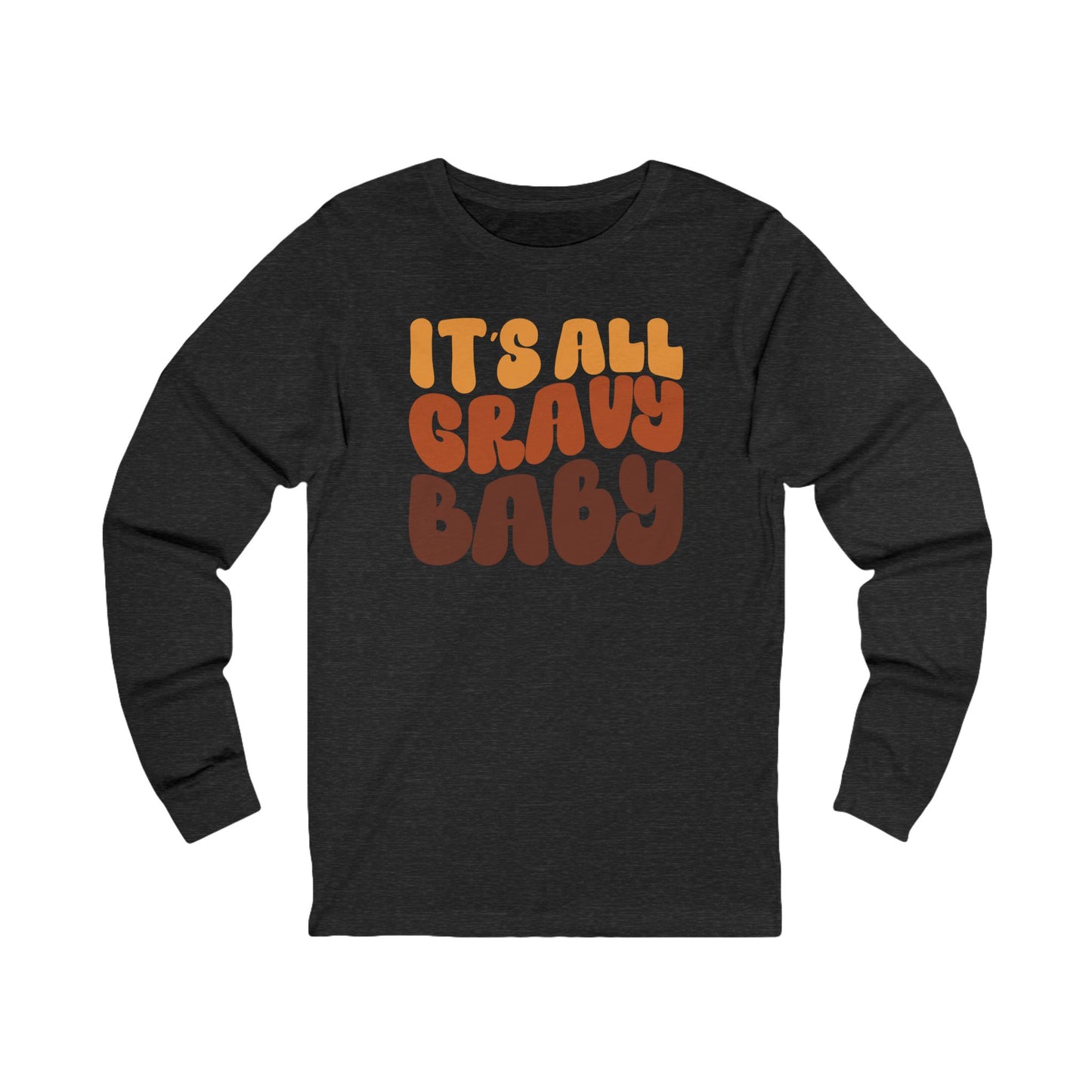 It's All Gravy - Thanksgiving Long Sleeve Tee