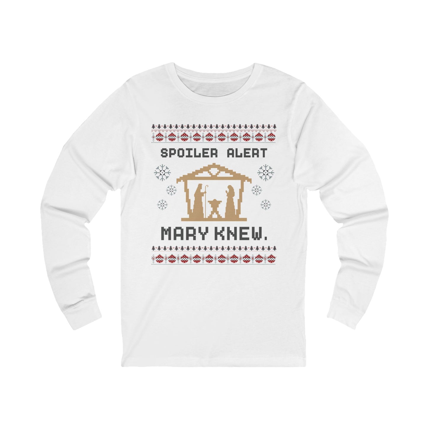 Unisex Long Sleeve Tee - Spoiler Alert: Mary Knew Christmas Nativity Design