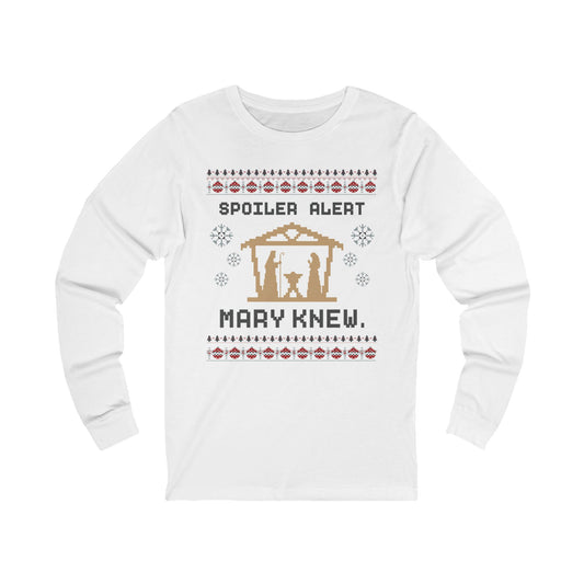 Unisex Long Sleeve Tee - Spoiler Alert: Mary Knew Christmas Nativity Design