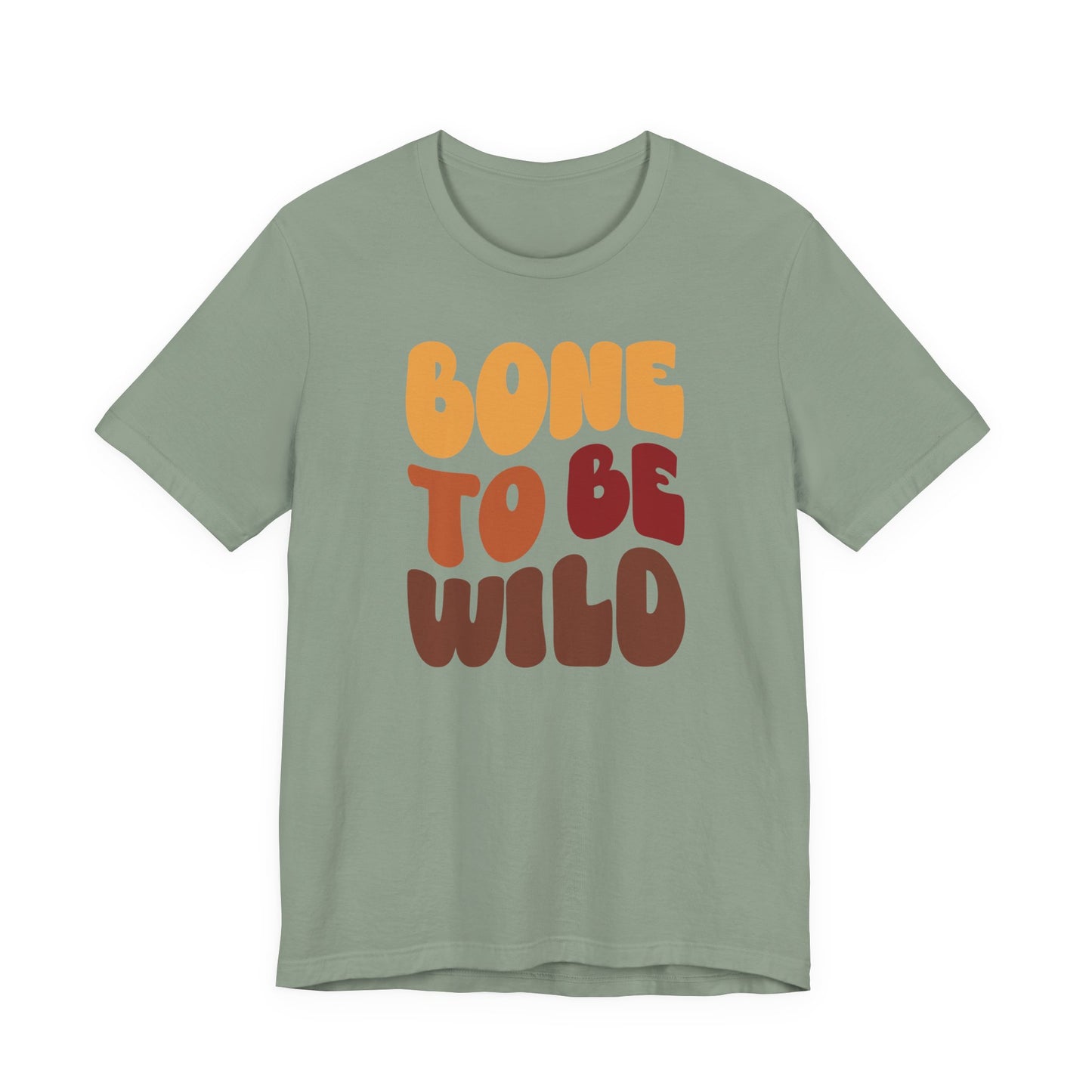 Bone to be Wild - Thanksgiving Short Sleeve Tee